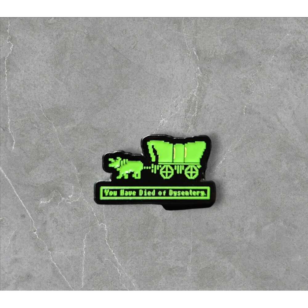 18 Oregon Trail | From the 1900s | Died from Dysentery  | Sarcastic Pins